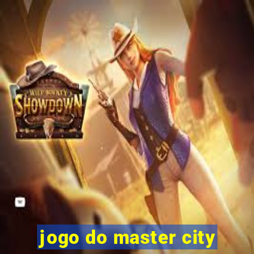 jogo do master city